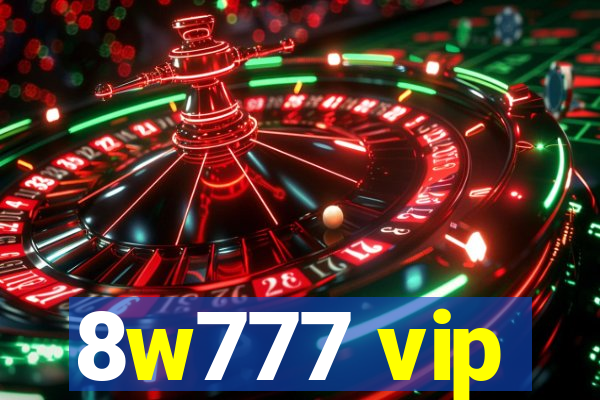 8w777 vip